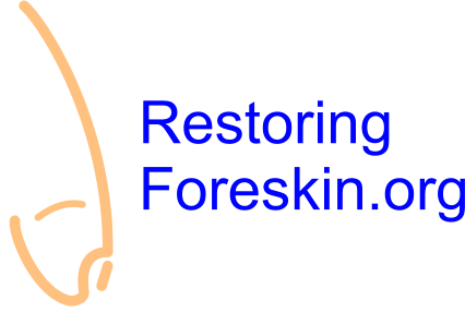foreskin restoration banner picture restore foreskin information Restoring Foreskin for curcumcised and intact men wishing to restore their foreskin